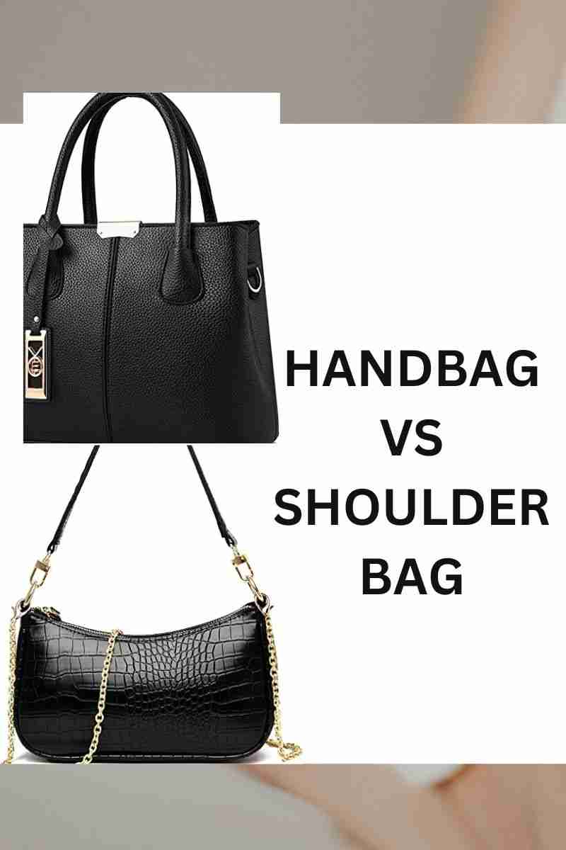 Shoulder bag vs Crossbody Bag 6 Major Differences