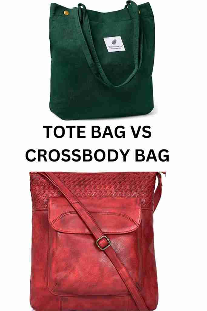 tote bag vs crossbody bag