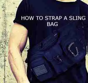 how to strap a tactical sling bag