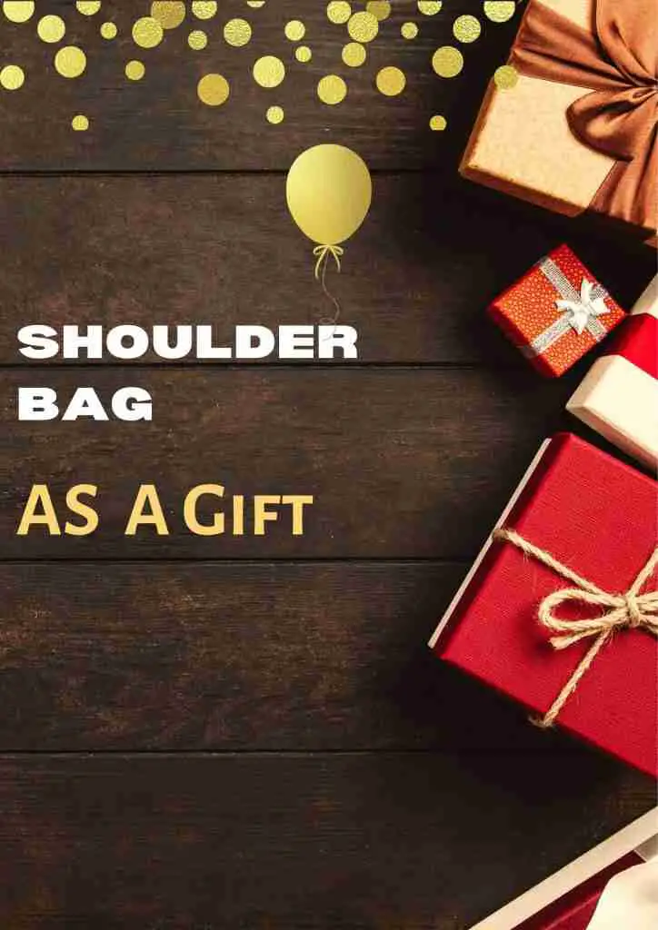 shoulder bag meaning as a gift
