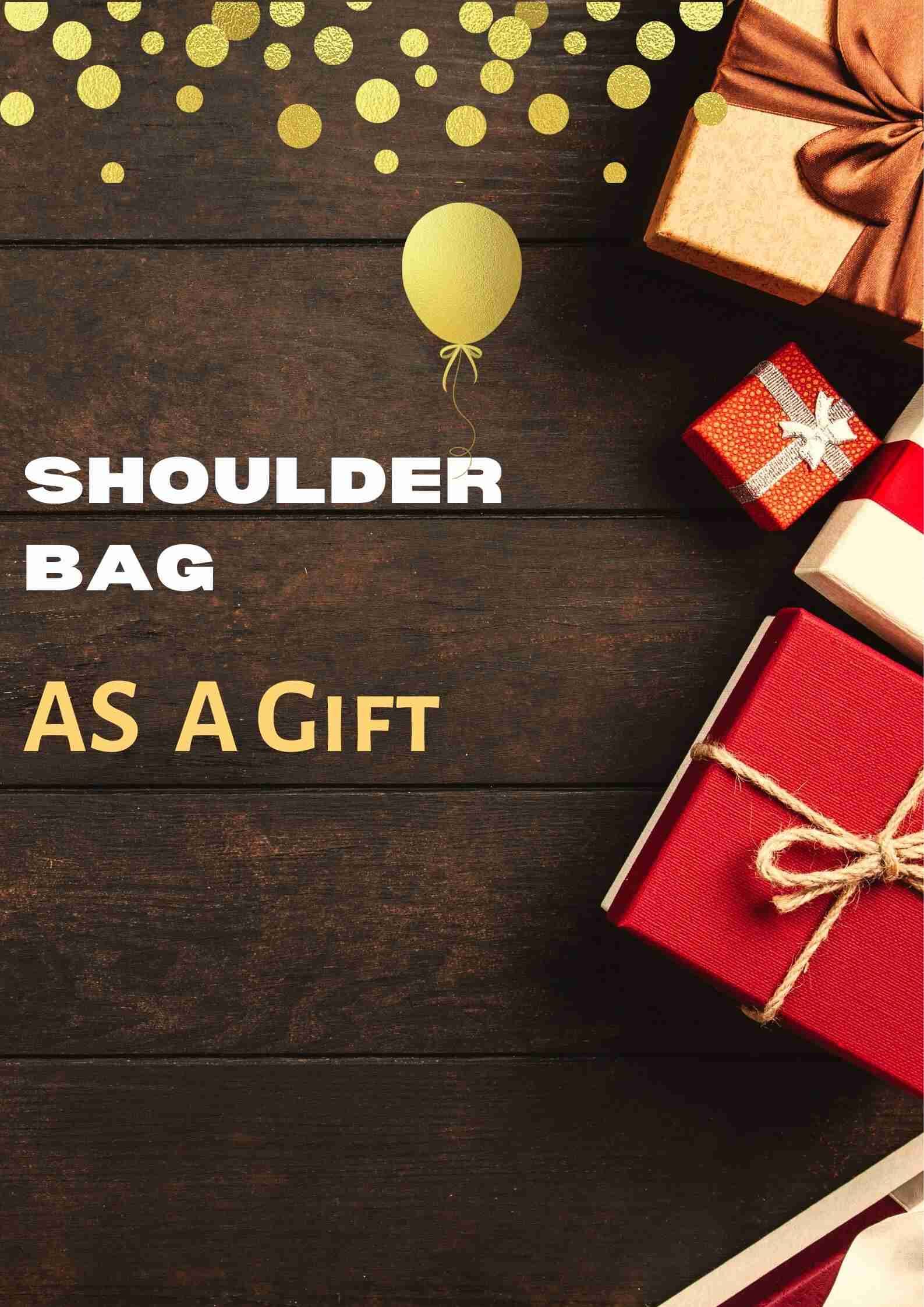 Shoulder Bag Meaning as a Gift Bag Gift Symbolism