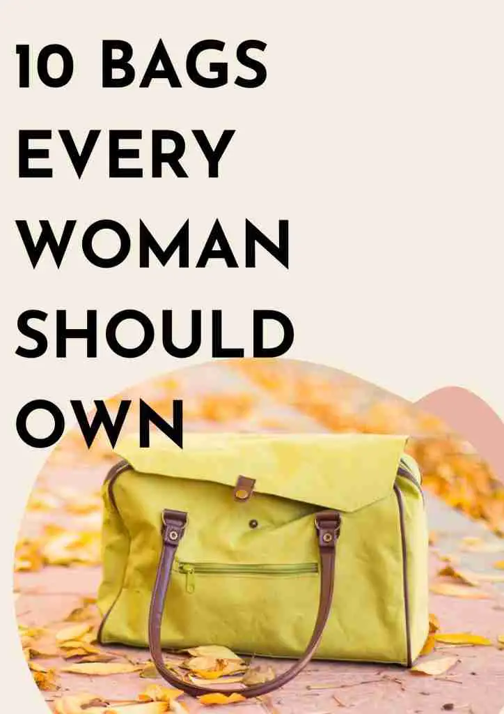 10 bags every woman should own