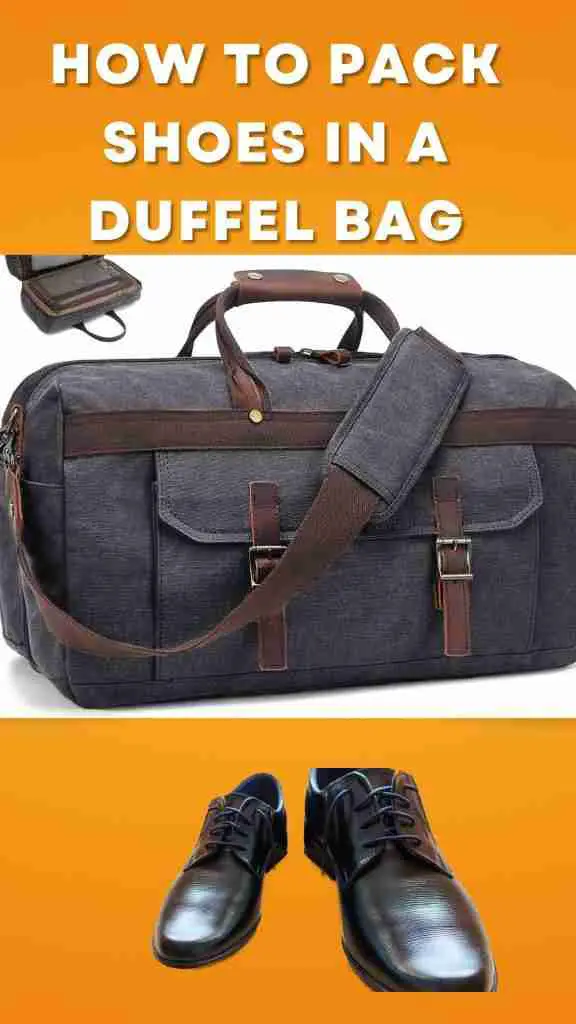 how to pack shoes in a Duffel Bag