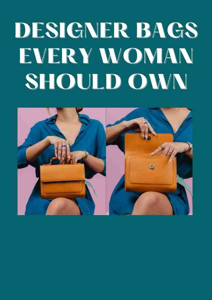 Designer bags every on sale woman should own