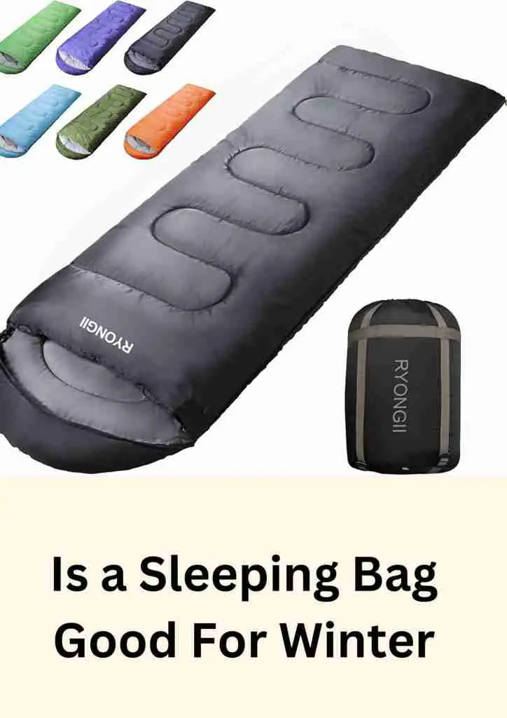 is a sleeping bag good for winter
