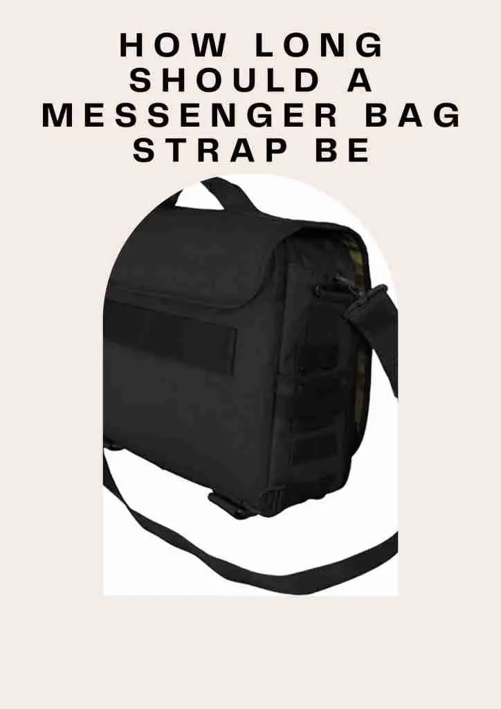 how long should a messenger bag strap be