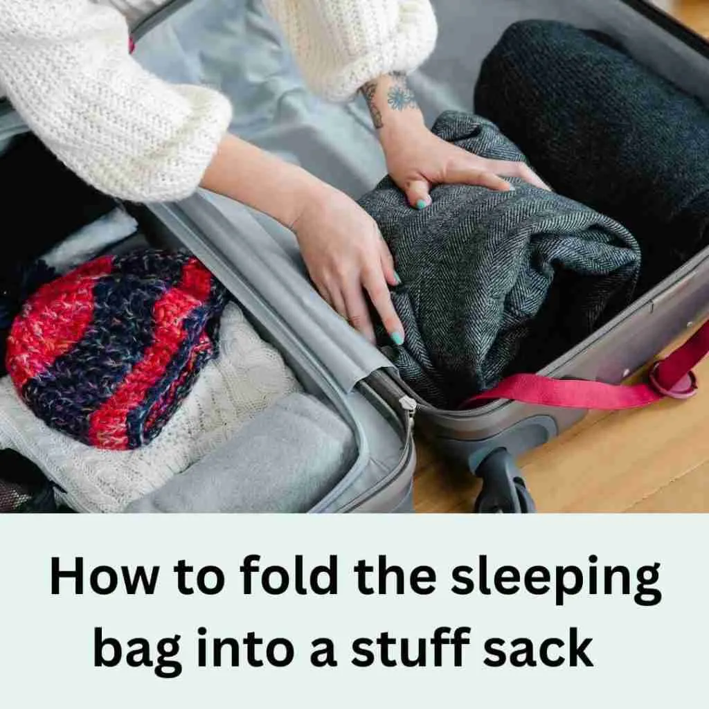 how to fold sleeping bag into stuff sack