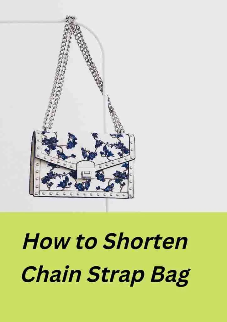 how to shorten chain strap bag