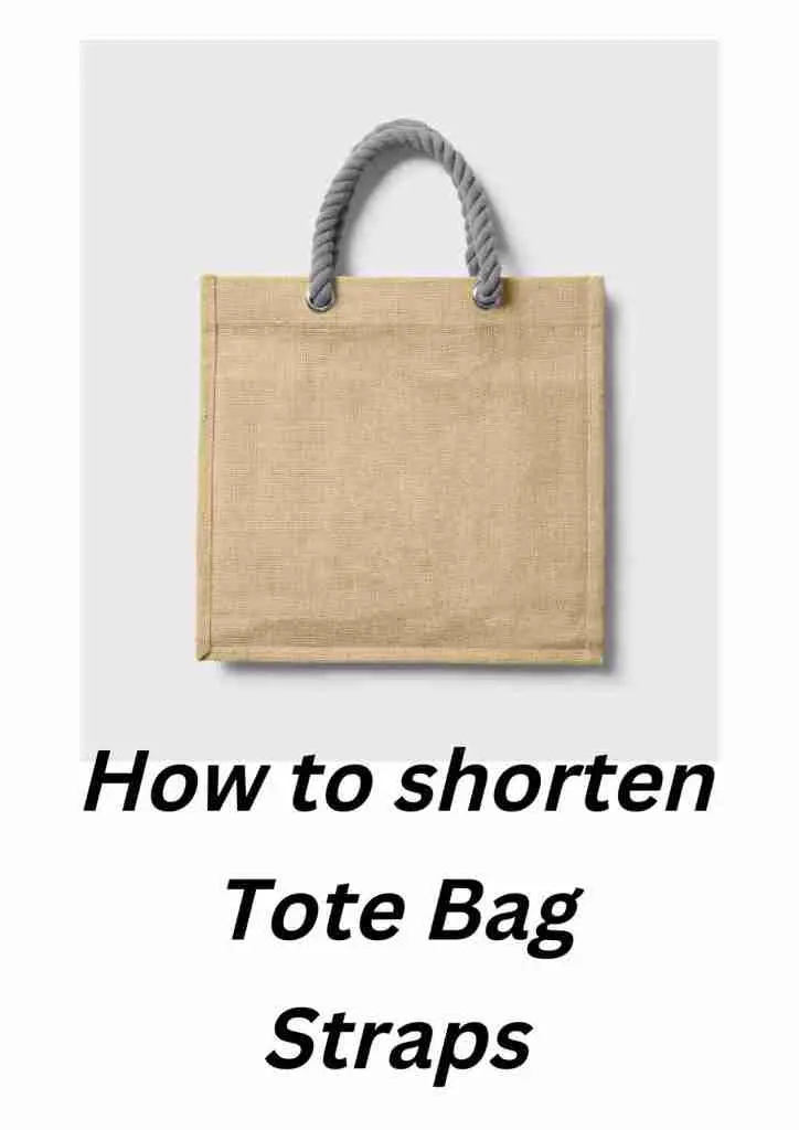how to shorten tote bag straps