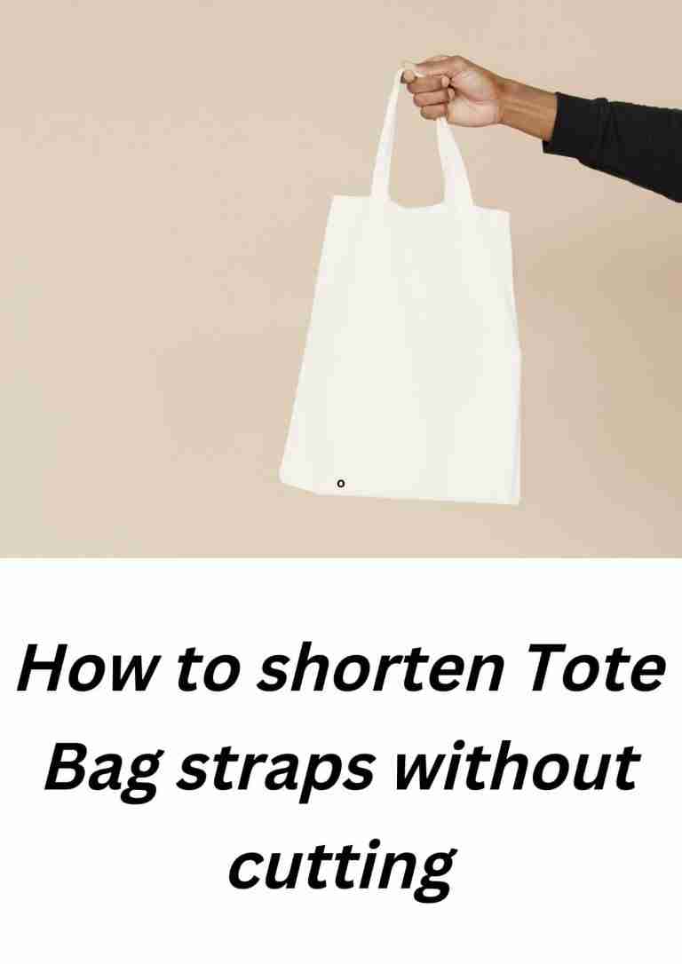 How to shorten tote bag straps 5 Easy Ways You Didn't Know