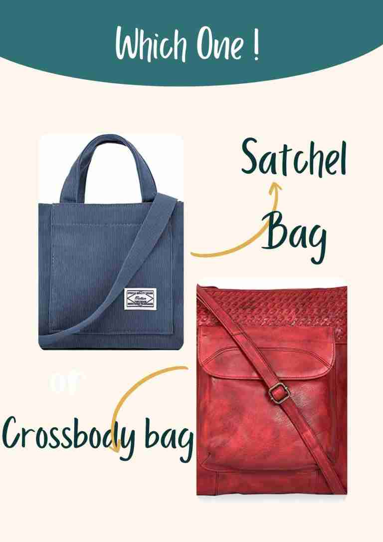 Satchel vs Crossbody Bag 4 Differences You Didn't Know