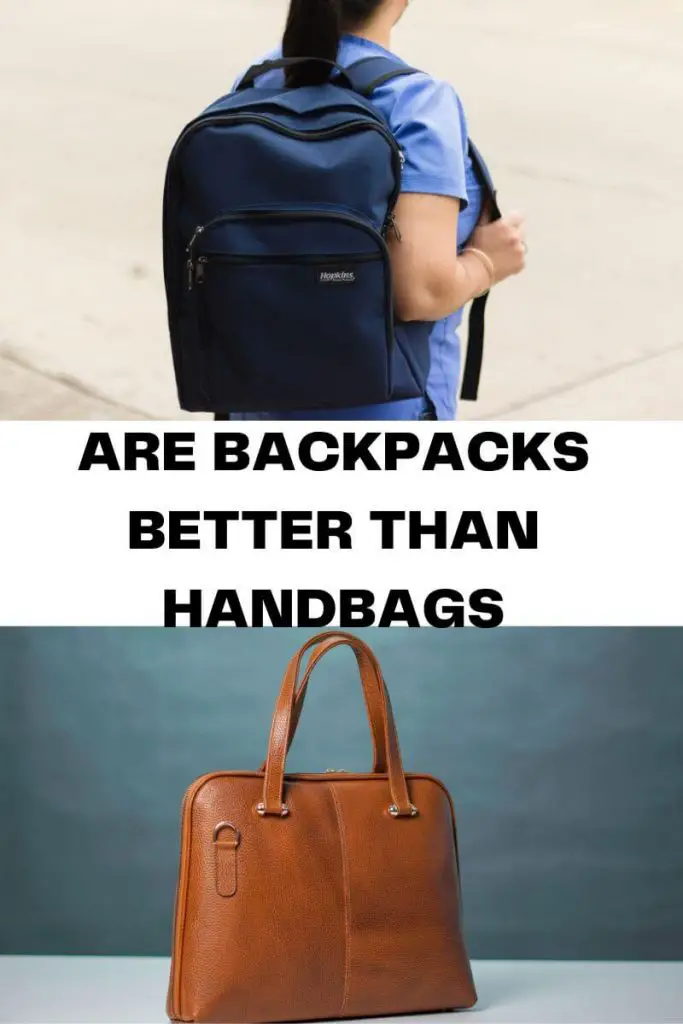 are backpacks better than handbags