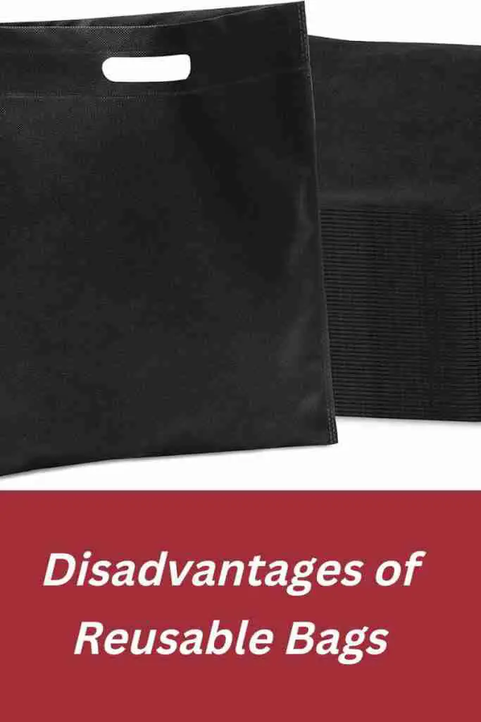 disadvantages of reusable bags