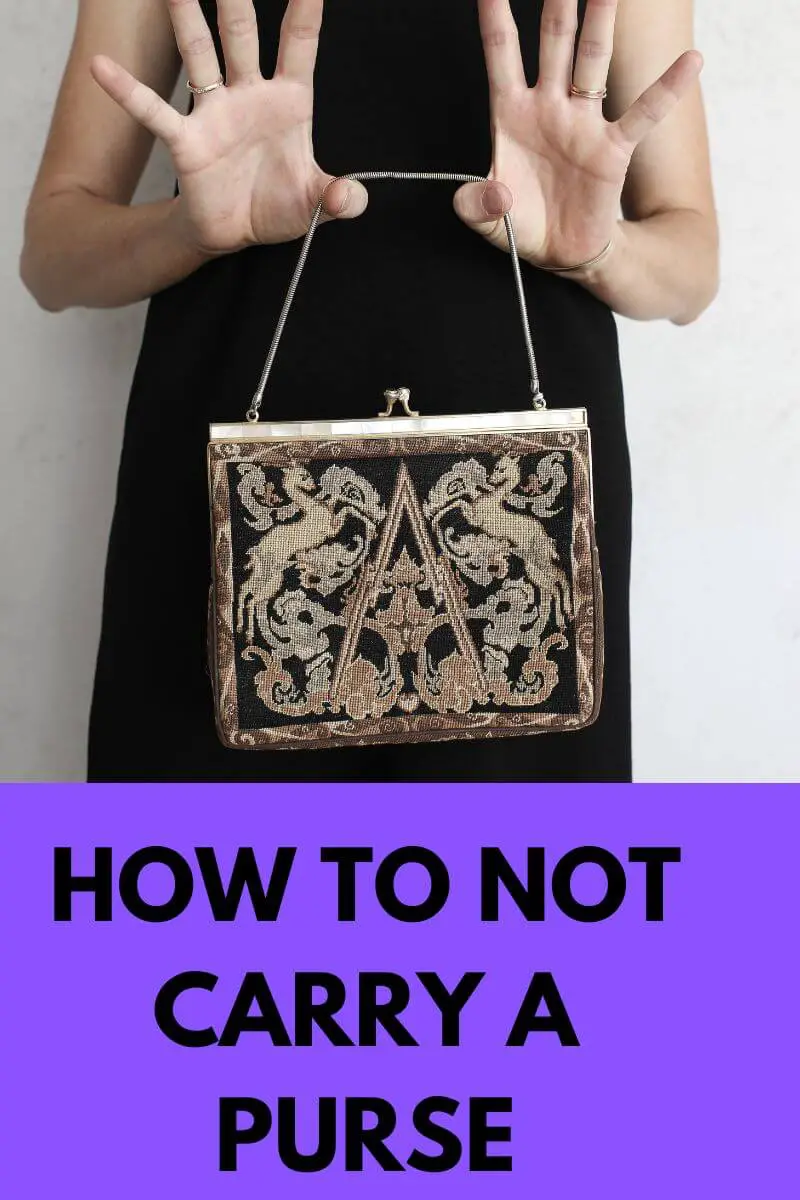 How to not carry a Purse 7 Incorrect Ways to Carry a Purse