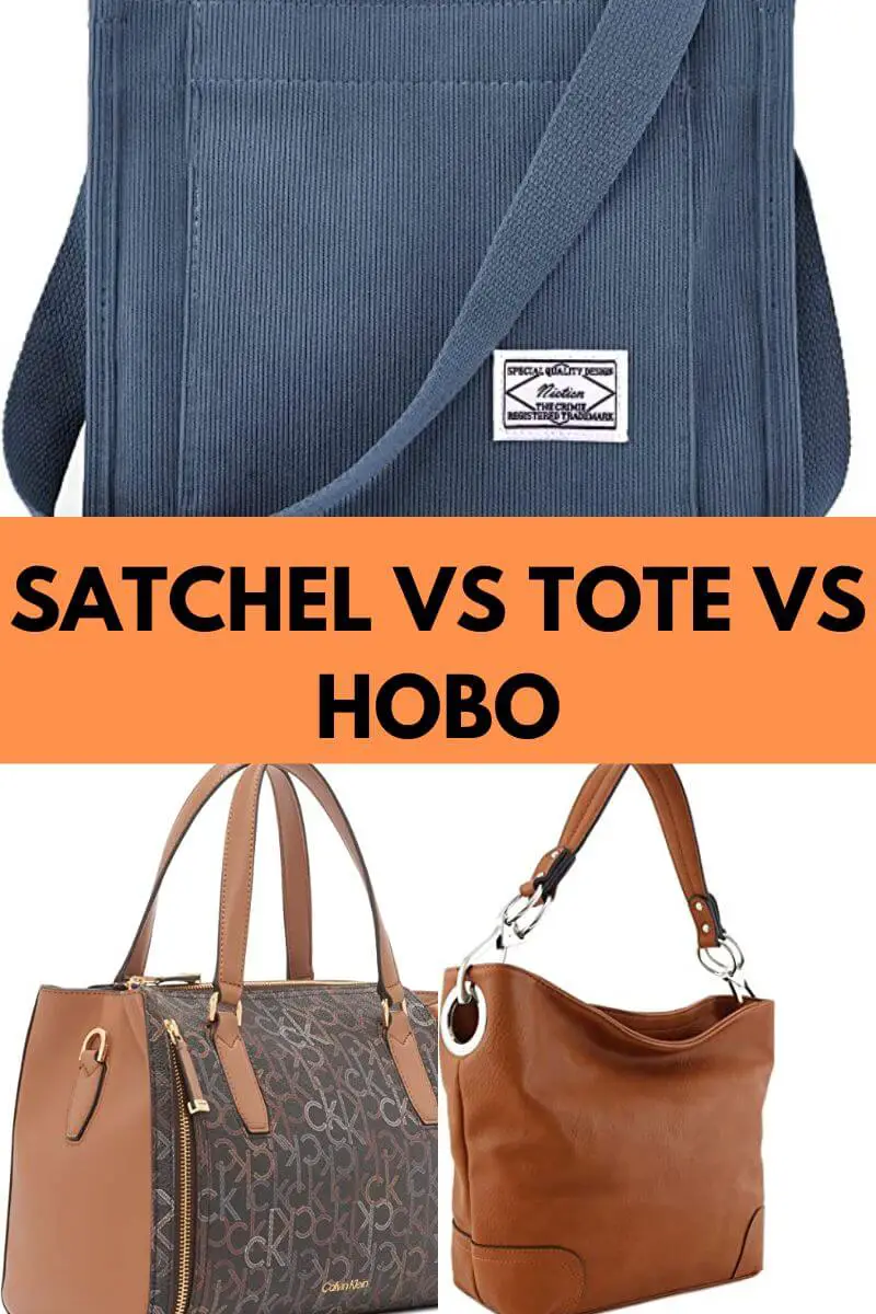 Satchel vs Tote vs Hobo - 7 Differences you Didn't Know