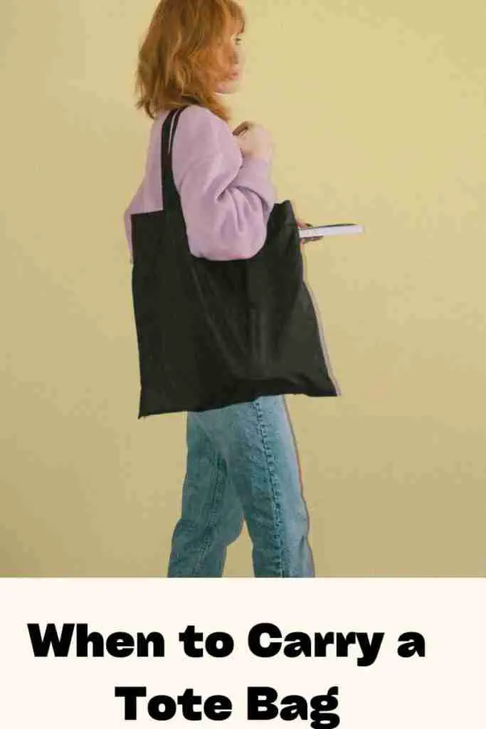 when to carry a tote bag