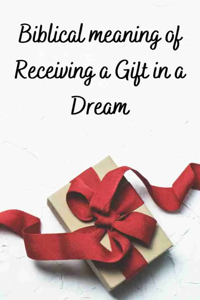 Biblical meaning of receiving a gift in a dream