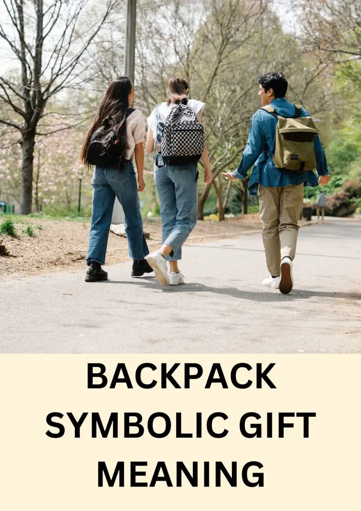 Backpack symbolic gift meaning