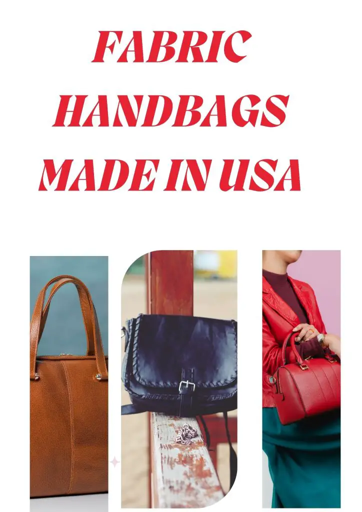 Fabric handbags made in USA