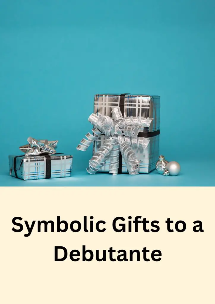 symbolic gifts to a Debutante