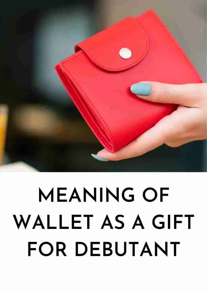 meaning of wallet as a gift for debutant
