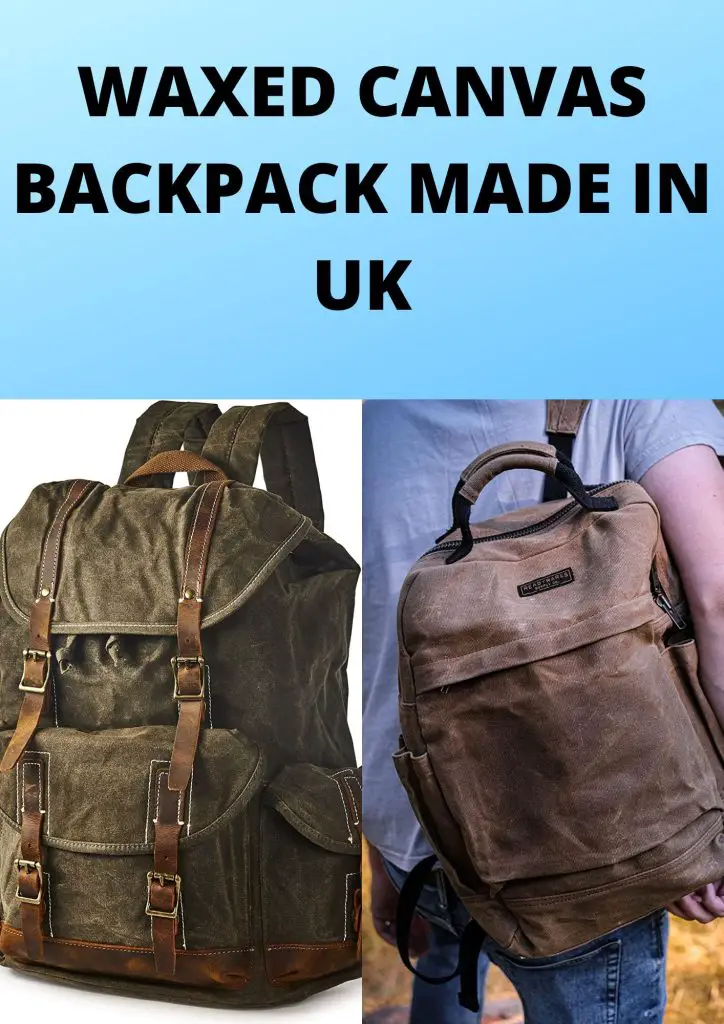 waxed canvas backpack made in UK